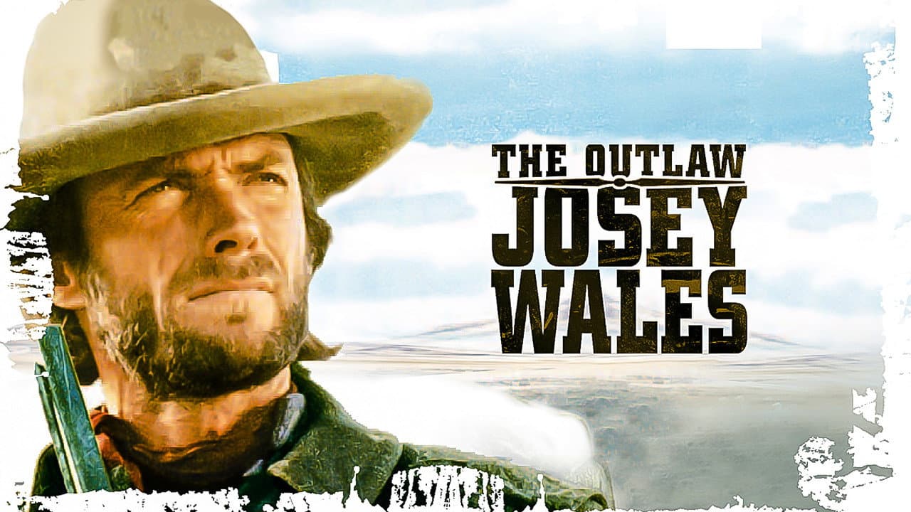 The Outlaw Josey Wales — backdrops with title 3
