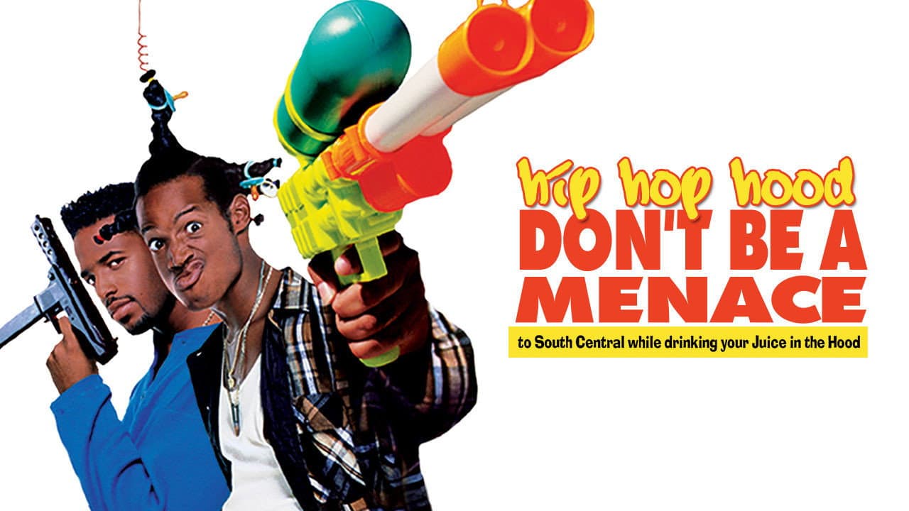 Don't Be a Menace to South Central While Drinking Your Juice in the Hood — backdrops with title 3
