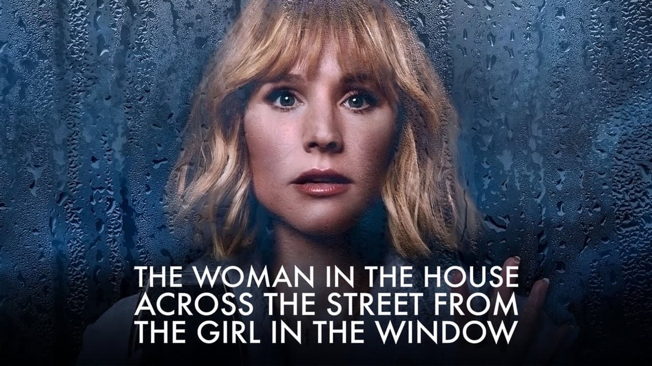 The Woman in the House Across the Street from the Girl in the Window — backdrops with title 1