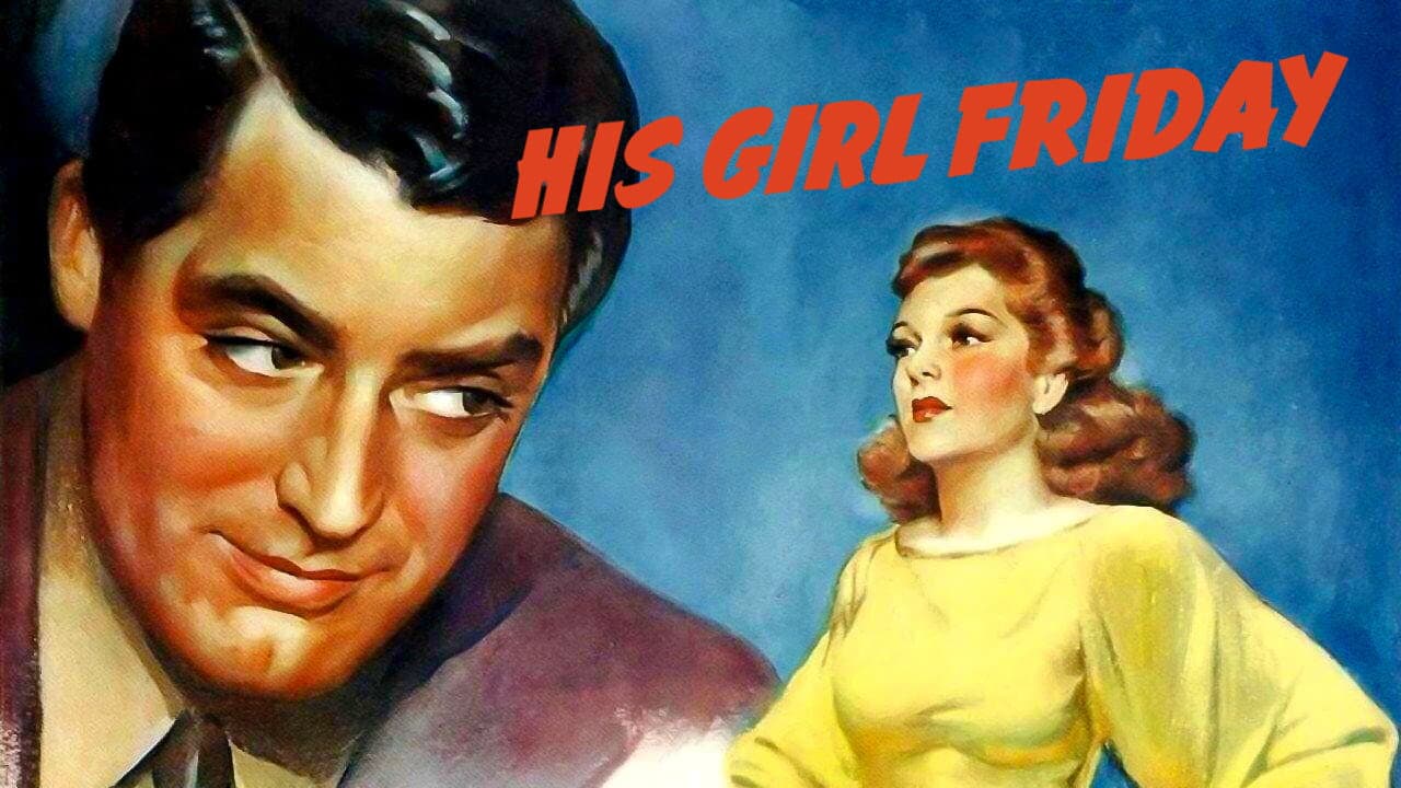 His Girl Friday — backdrops with title 2