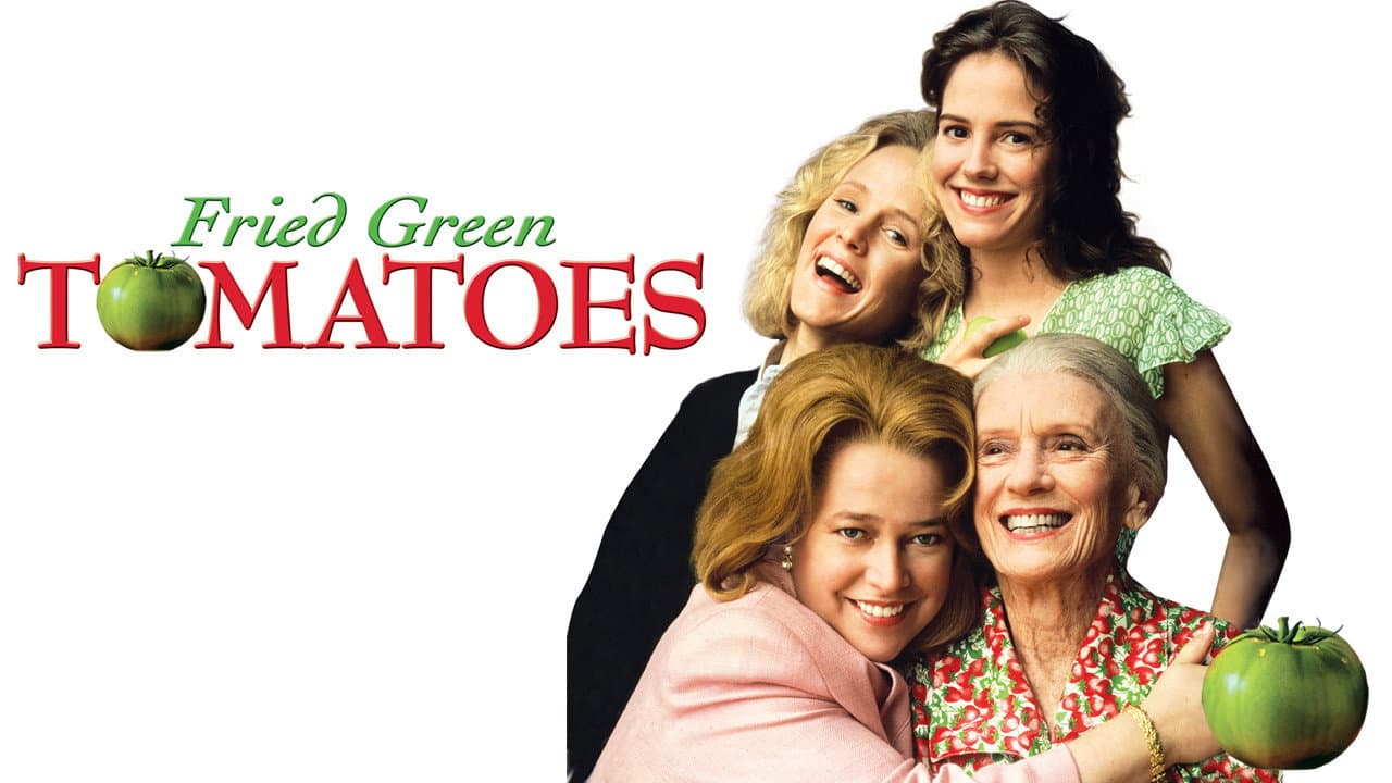 Fried Green Tomatoes — backdrops with title 2