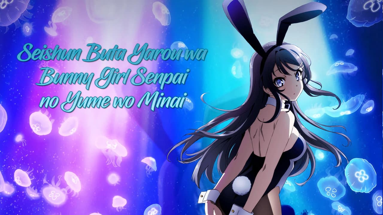 Rascal Does Not Dream of Bunny Girl Senpai — backdrops with title 4