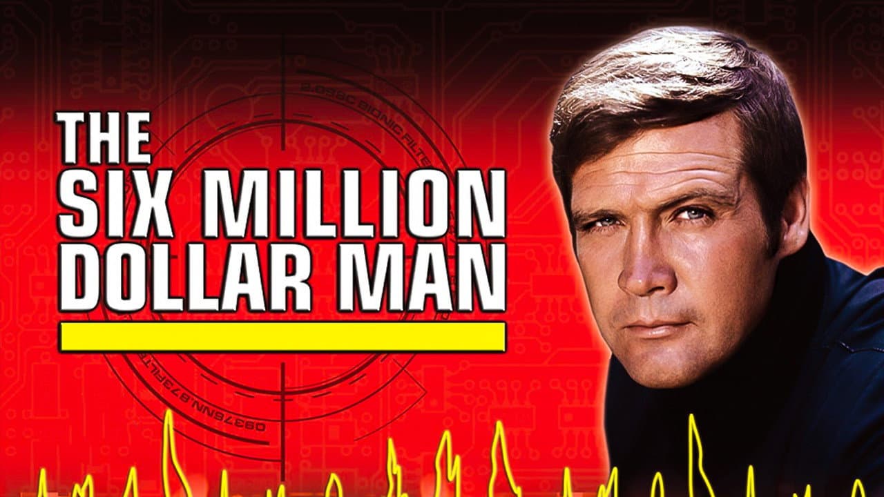 The Six Million Dollar Man — backdrops with title 3