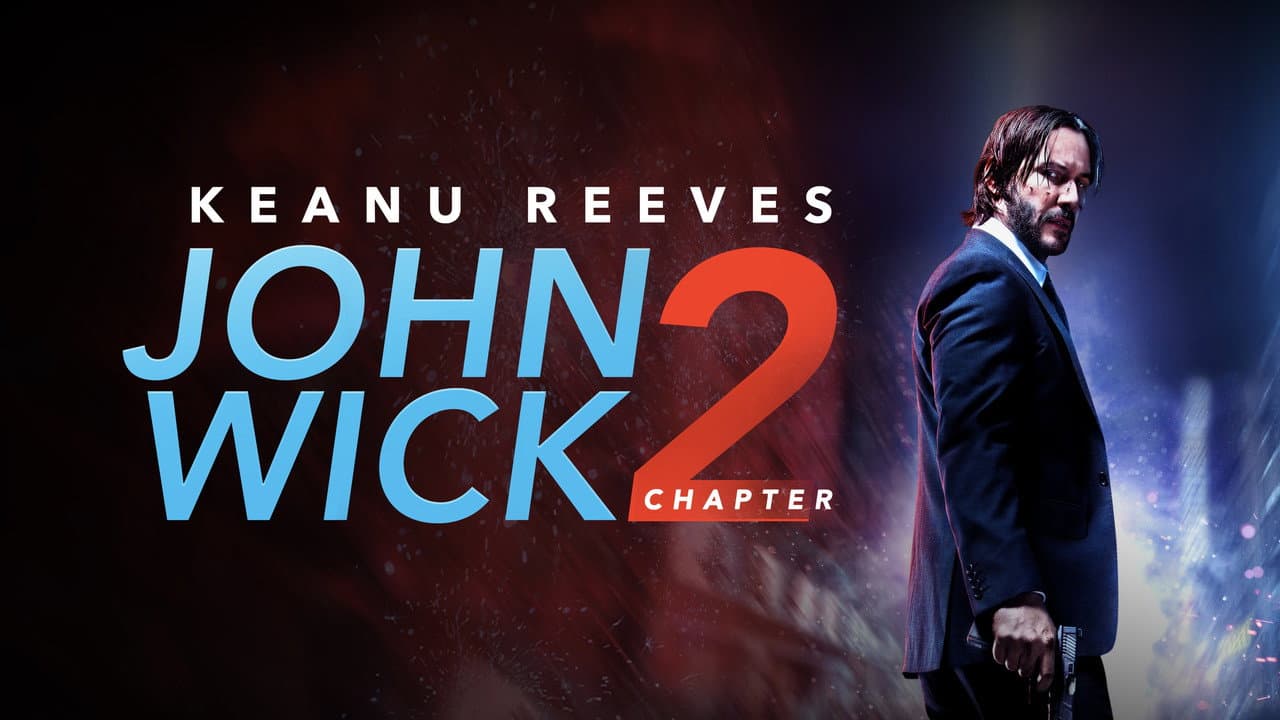John Wick: Chapter 2 — backdrops with title 2