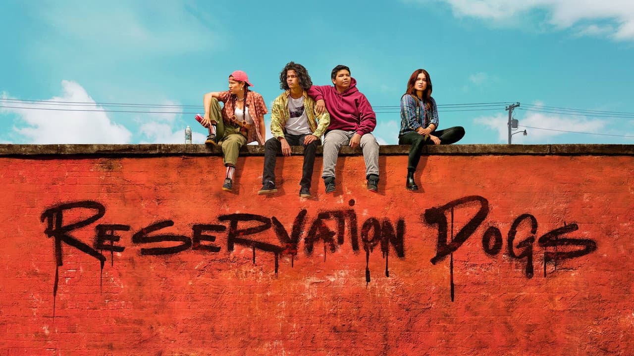 Reservation Dogs — backdrops with title 6