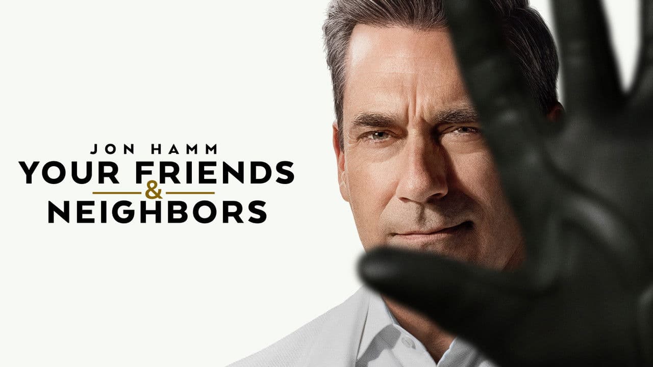 Your Friends & Neighbors — backdrops with title 8