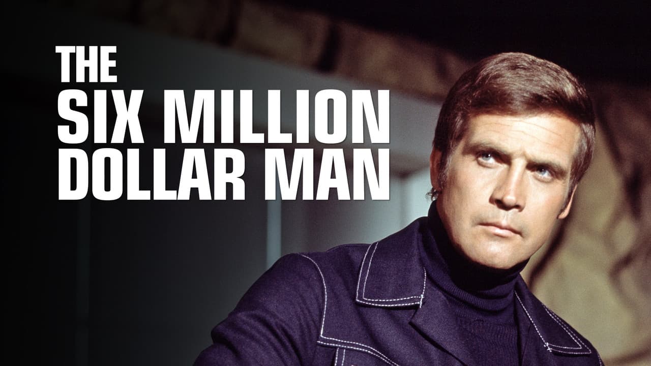 The Six Million Dollar Man — backdrops with title 2