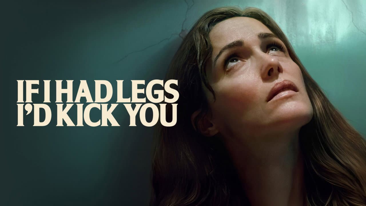 If I Had Legs I'd Kick You — backdrops with title 3
