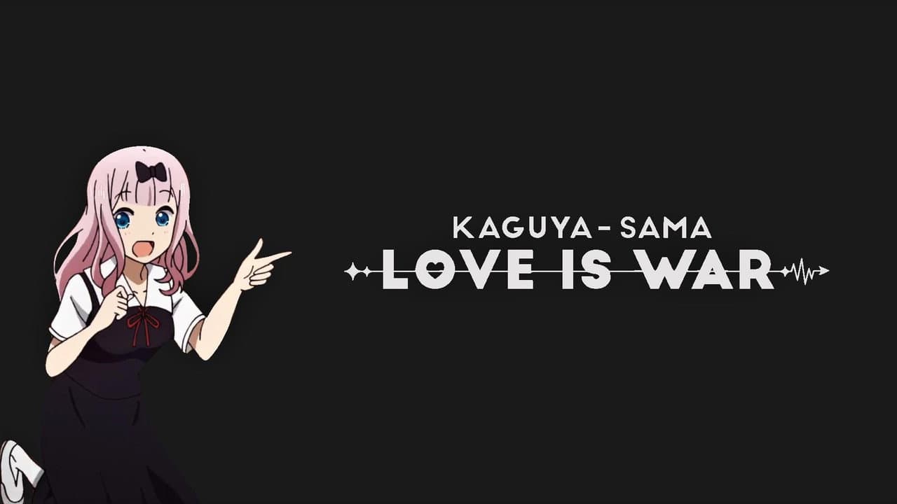 Kaguya-sama: Love Is War — backdrops with title 2