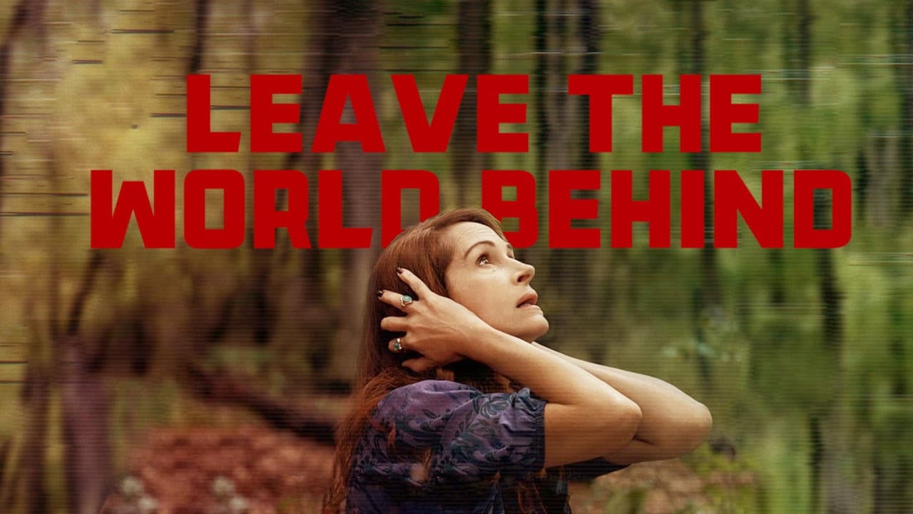Leave the World Behind — backdrops with title 3