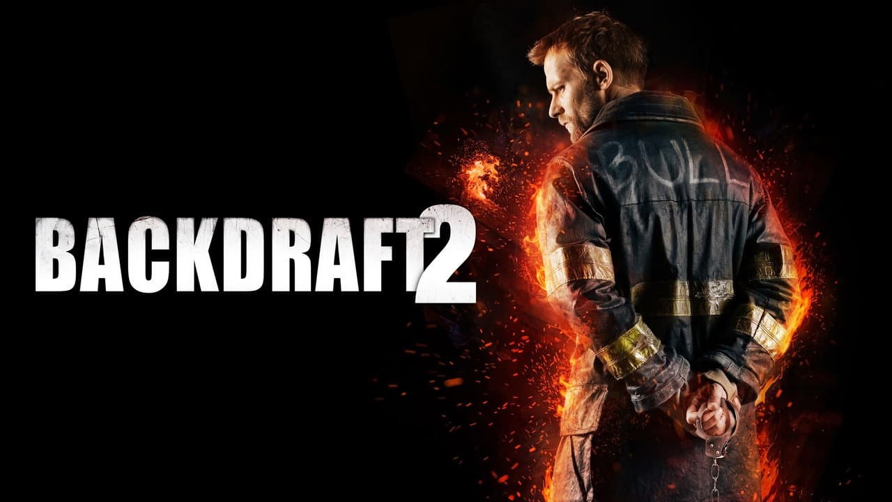 Backdraft 2 — backdrops with title 1