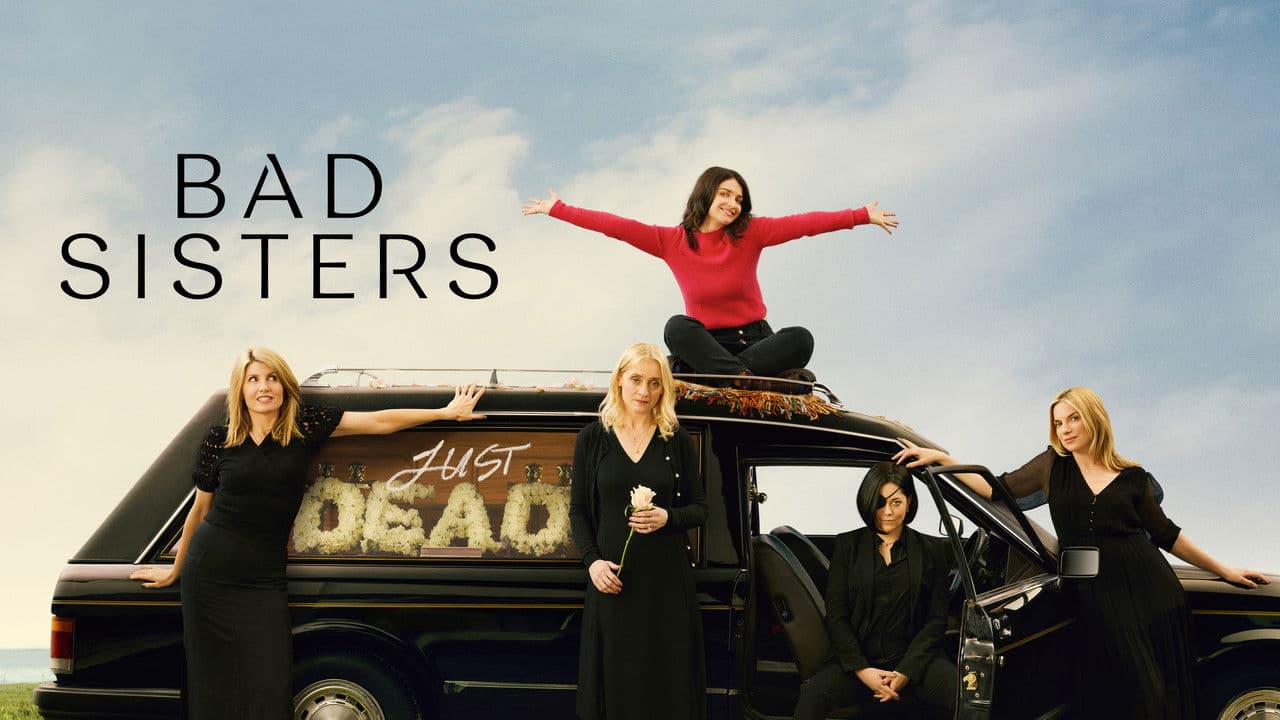 Bad Sisters — backdrops with title 1