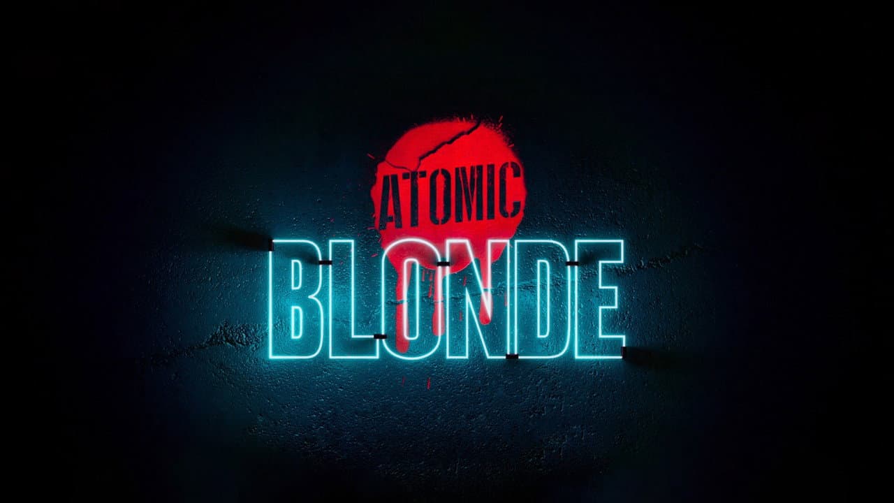 Atomic Blonde — backdrops with title 3