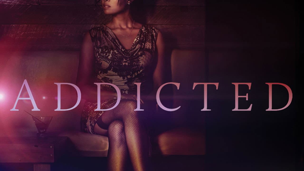 Addicted — backdrops with title 7