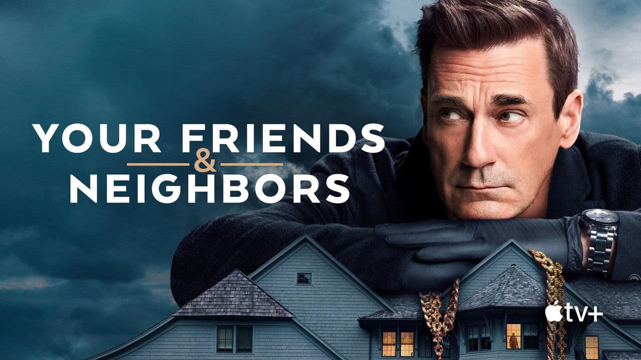 Your Friends & Neighbors — backdrops with title 5