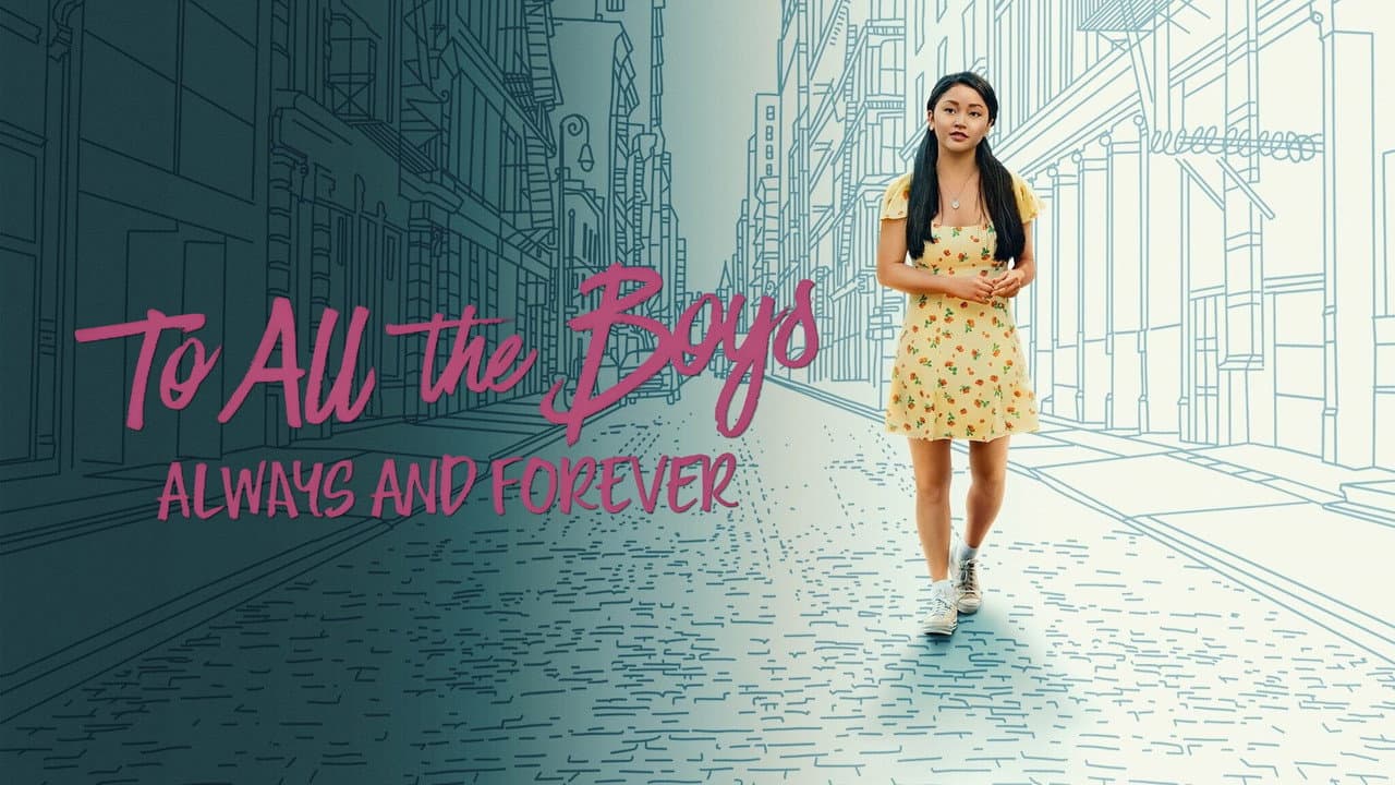 To All the Boys: Always and Forever — backdrops with title 2