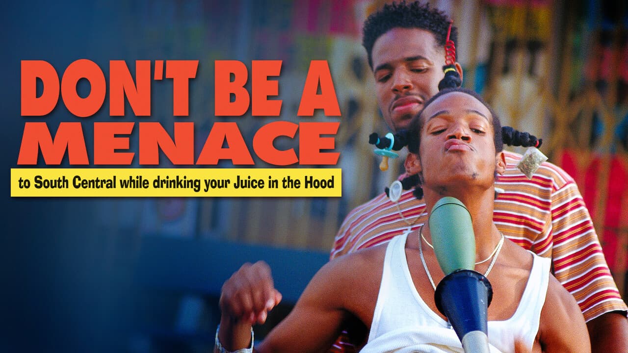 Don't Be a Menace to South Central While Drinking Your Juice in the Hood — backdrops with title 5