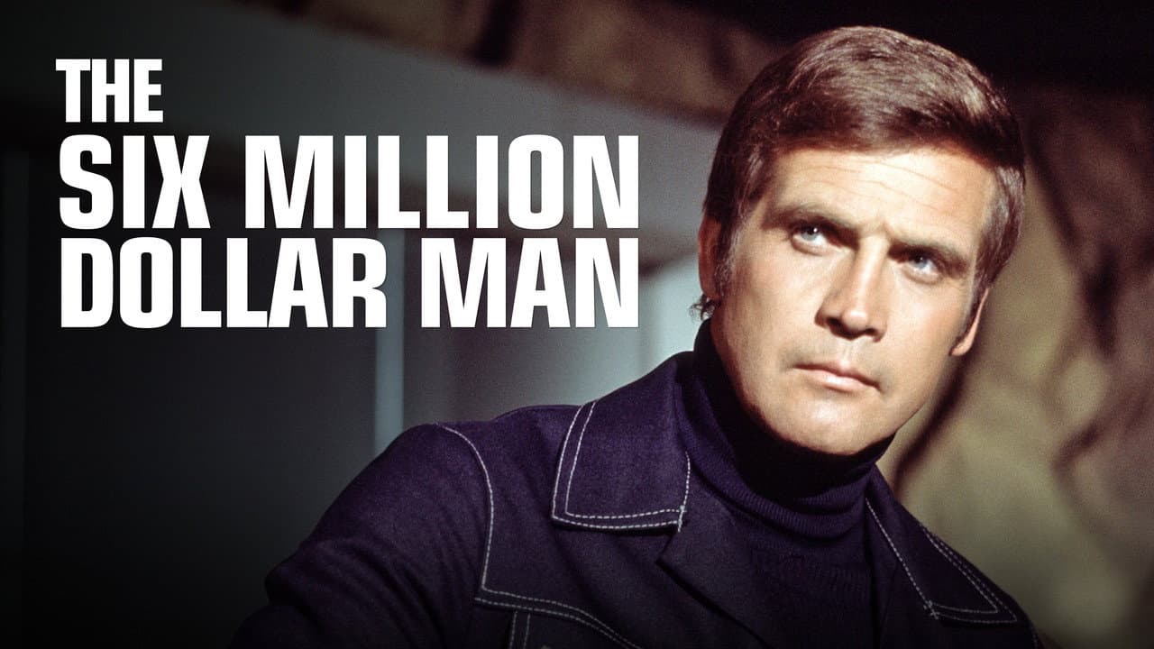 The Six Million Dollar Man — backdrops with title 1