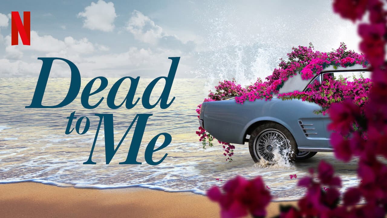 Dead to Me — backdrops with title 7