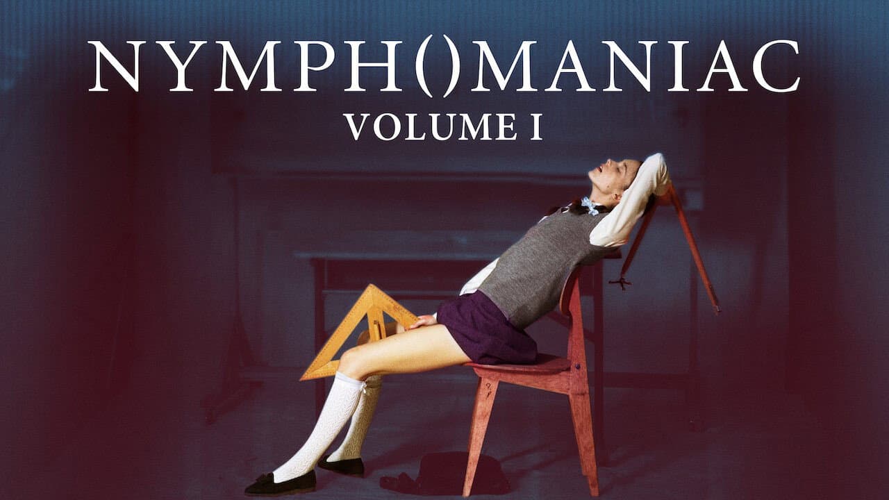 Nymphomaniac: Vol. I — backdrops with title 1