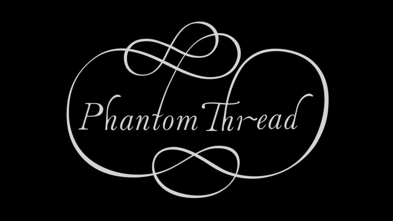 Phantom Thread — backdrops with title 3
