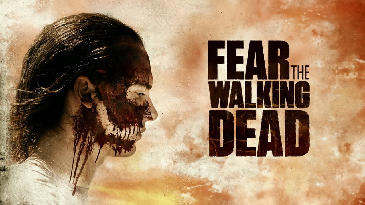 Fear the Walking Dead — backdrops with title 3