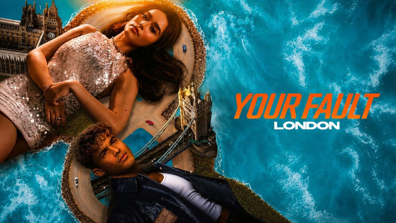 Your Fault: London — backdrops with title 3