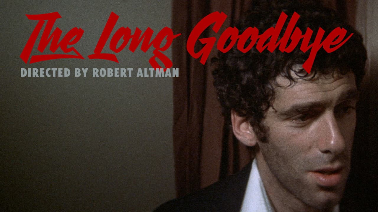The Long Goodbye — backdrops with title 2