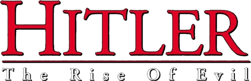 Hitler: The Rise of Evil — logos 2