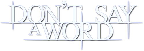 Don't Say a Word — logos 2