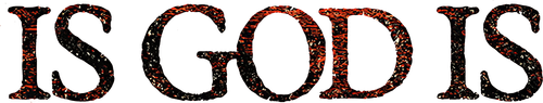 Is God Is — logos 2