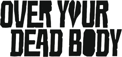 Over Your Dead Body — logos 3