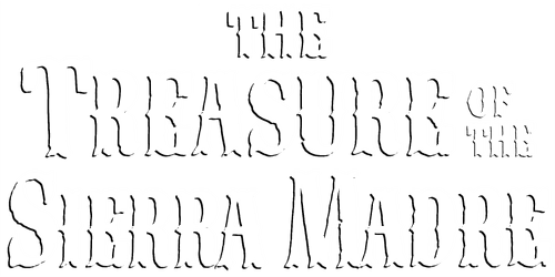 The Treasure of the Sierra Madre