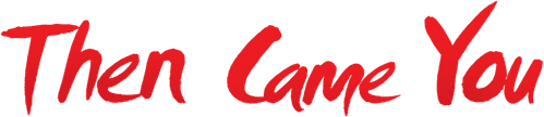 Then Came You — logos 4
