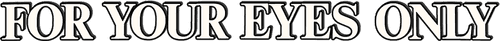 For Your Eyes Only — logos 6