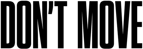 Don't Move — logos 4