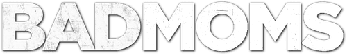 Bad Moms — logos 2