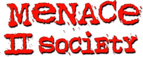 Menace II Society — logos 2