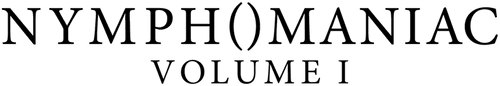 Nymphomaniac: Vol. I — logos 3
