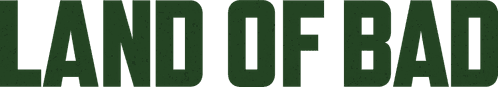Land of Bad — logos 4