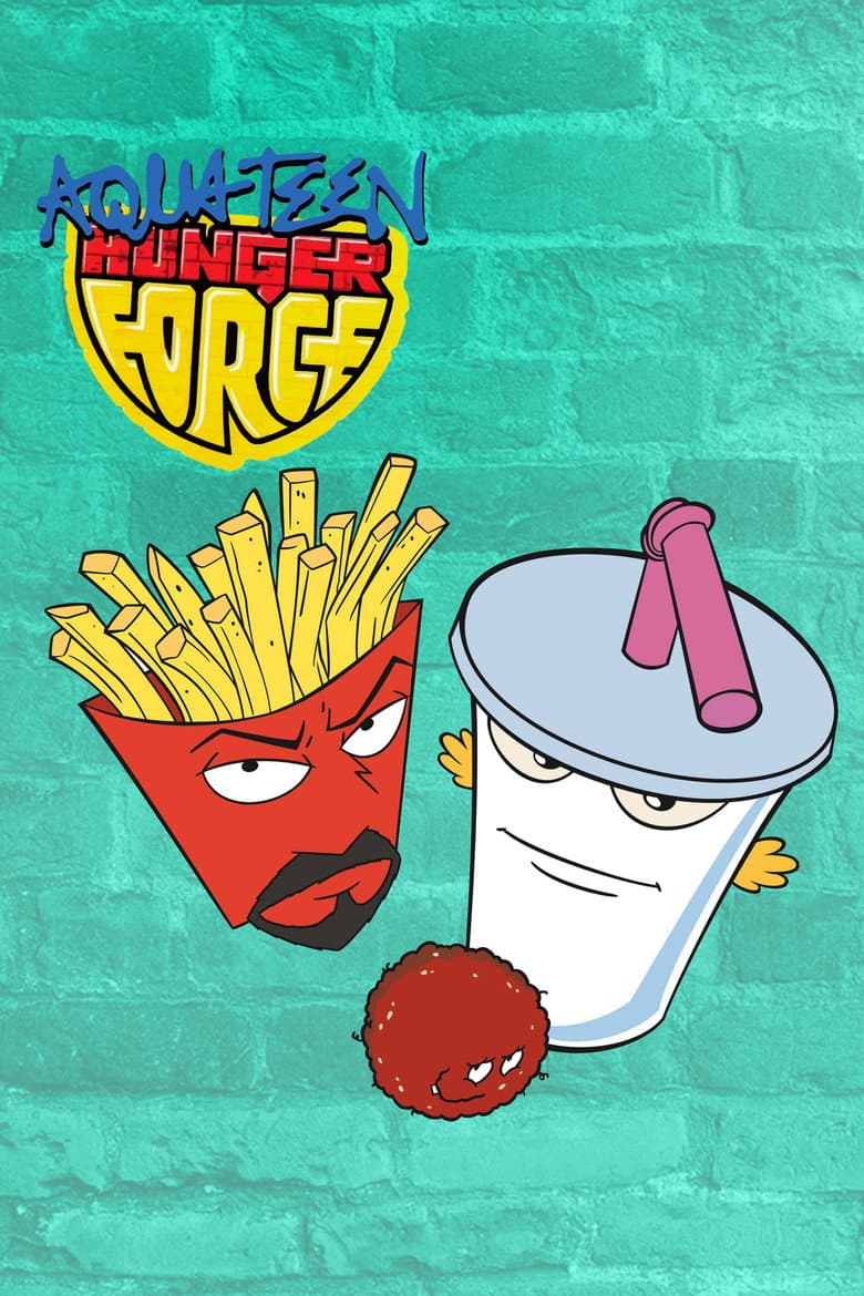 Aqua Teen Hunger Force — posters 2