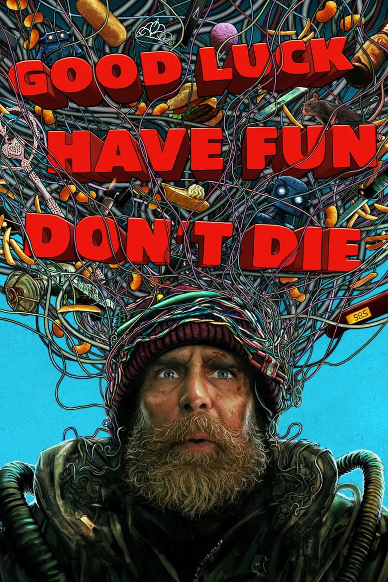 Good Luck, Have Fun, Don't Die — posters 6