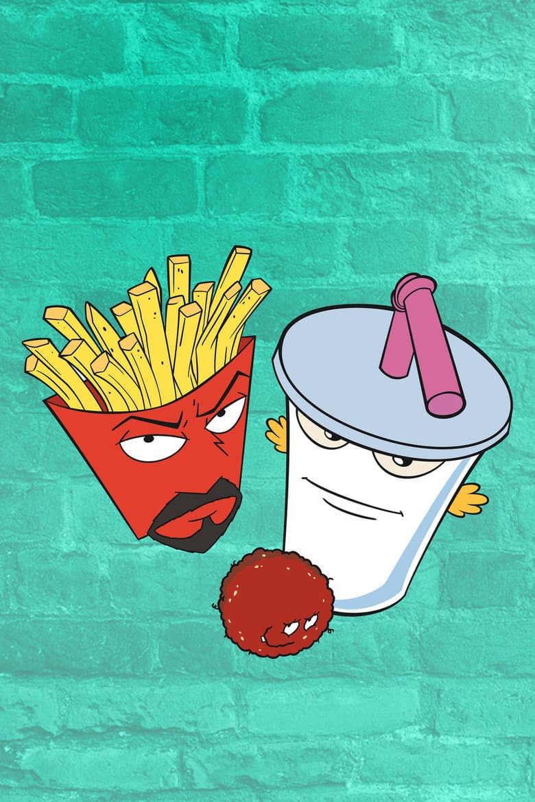 Aqua Teen Hunger Force — posters 8