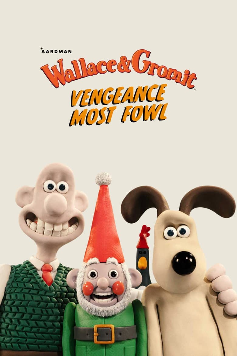 Wallace & Gromit: Vengeance Most Fowl — posters 6