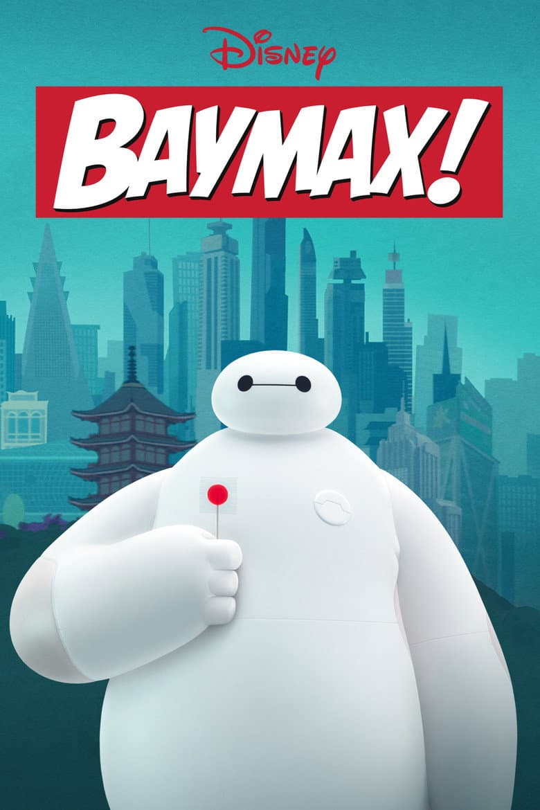Baymax! — posters 2