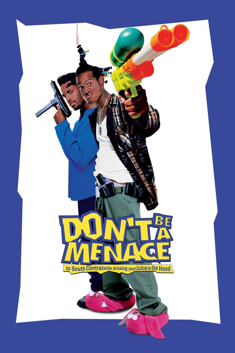Don't Be a Menace to South Central While Drinking Your Juice in the Hood — posters 4