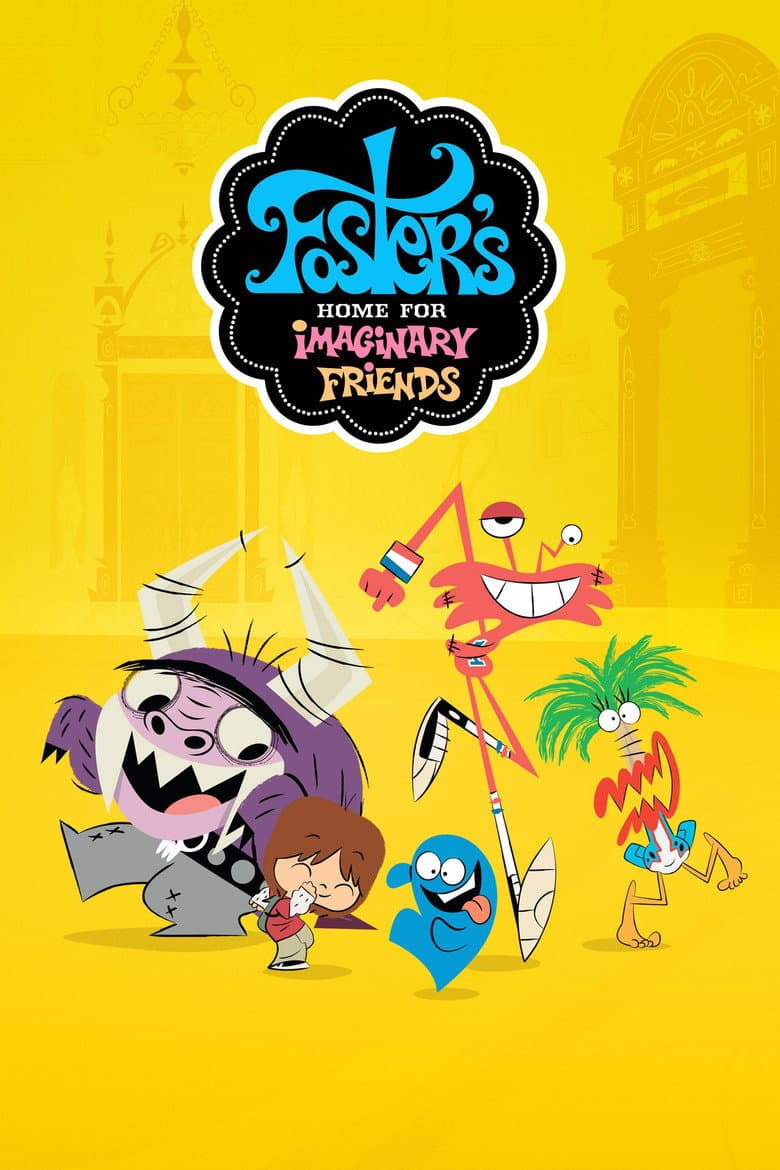 Foster's Home for Imaginary Friends — posters 2