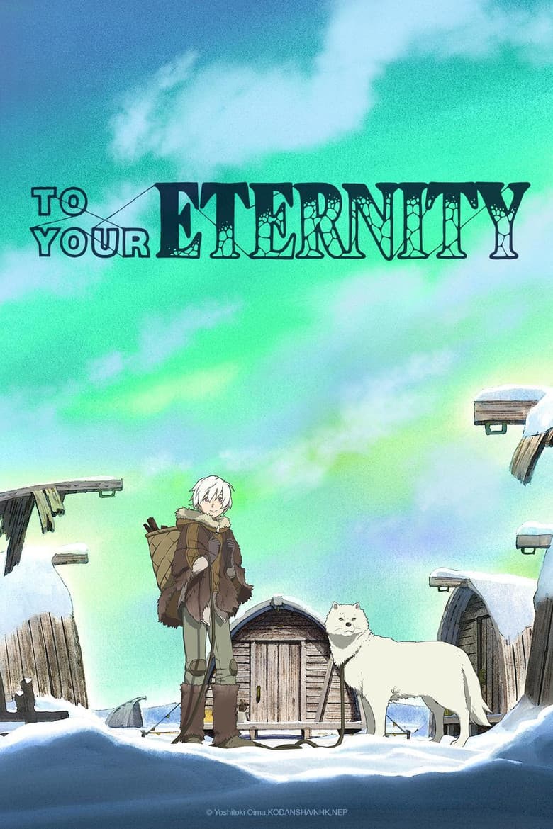 To Your Eternity — posters 2