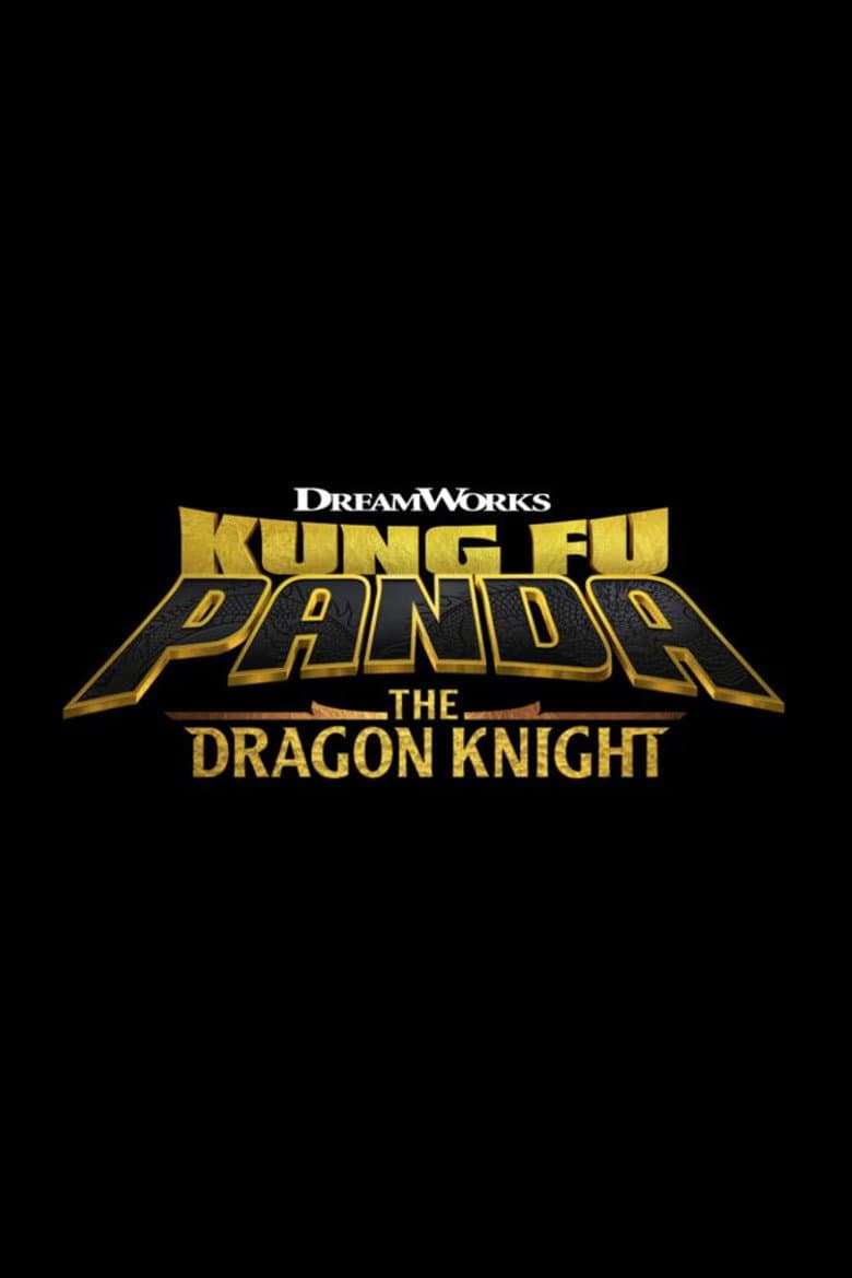 Kung Fu Panda: The Dragon Knight — posters 5