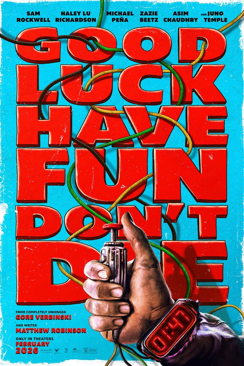 Good Luck, Have Fun, Don't Die — posters 7